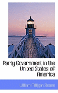 Party Government in the United States of America