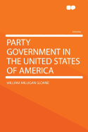 Party Government in the United States of America