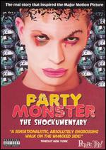 Party Monster - Fenton Bailey; Randy Barbato