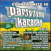 Party Tyme Karaoke: Country Hits, Vol. 10 - Karaoke