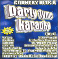 Party Tyme Karaoke: Country Hits, Vol. 6 - Karaoke