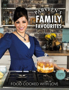 Parveen's Family Favourites: Food Cooked With Love