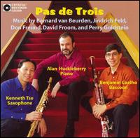 Pas de Trois - Alan Huckleberry (piano); Benjamin Coelho (bassoon); Kenneth Tse (saxophone)
