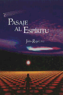 Pasaje al Espiritu = Passage to the Spirit