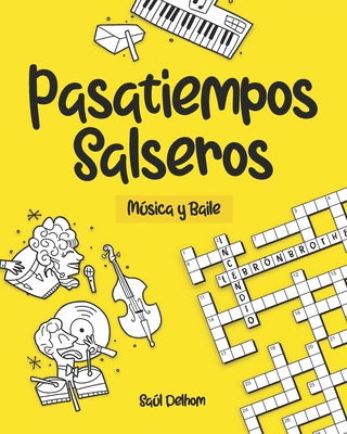 Pasatiempos Salseros: Msica y Baile - Delhom, Sal