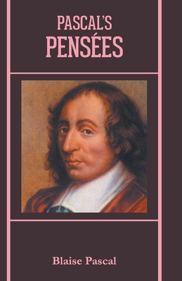Pascal's Penses - Pascal, Blaise