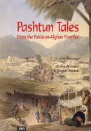 Pashtun Tales from the Pakistan-Afghan Frontier