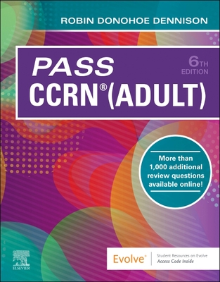 Pass Ccrn(r) (Adult) - Dennison, Robin Donohoe, Aprn, CNE