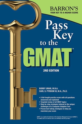 Pass Key to the GMAT - Barron's Educational Series, and Umar, Bobby, and Pyrdum, Carl S