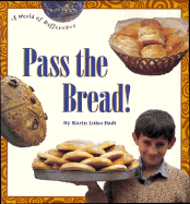Pass the Bread! - Badt, Karen Luisa