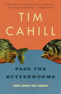 Pass the Butterworms: Remote Journeys Oddly Rendered