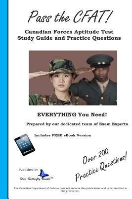 Pass the Cfat: Canadian Forces Aptitude Test Study Guide and Practice Questions - Complete Test Preparation Team