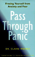 Pass Through Panic: Freeing Yourself from Anxiety and Fear