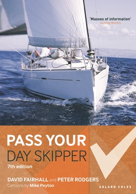 Pass Your Day Skipper: 7th edition - Fairhall, David, and Rodgers, Peter