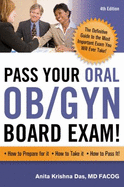 Pass Your Oral Ob/GYN Board Exam - Das, Anita Krishna