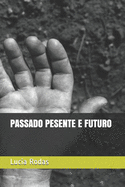 Passado Pesente E Futuro