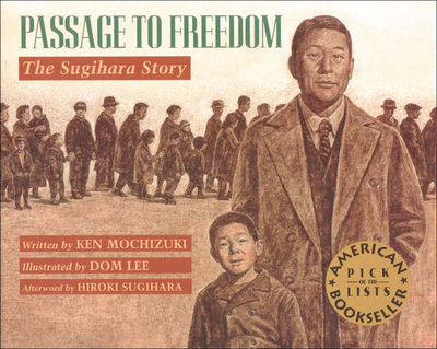 Passage to Freedom - Mochizuki, Ken, and Sugihara, Hiroki (Afterword by)