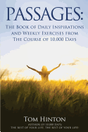 Passages: Daily Inspiration & Weekly Exercises for the Course of 10,000 Days