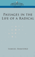 Passages in the Life of a Radical