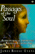 Passages of the Soul: Rediscovering the Importance of Rituals in Everyday Life