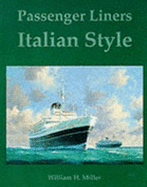 Passenger Liners Italian Style - Miller, William H., Jr.