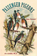 Passenger Pigeons: Gone Forever