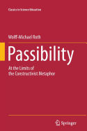 Passibility: At the Limits of the Constructivist Metaphor