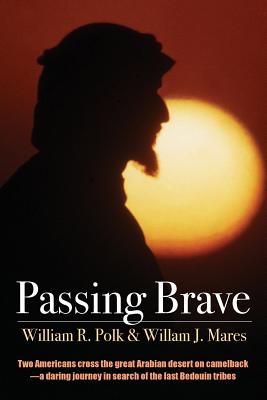 Passing Brave - Mares, William J, and Polk, William R