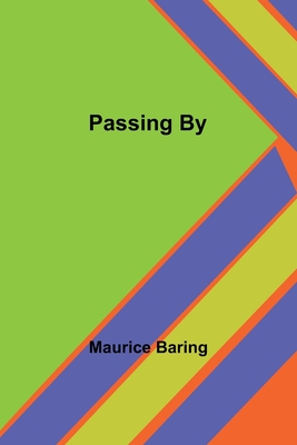 Passing By - Baring, Maurice