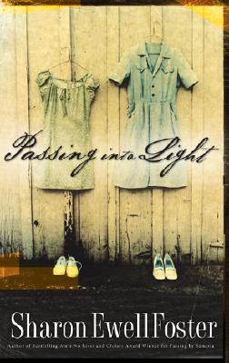 Passing Into Light - Foster, Sharon Ewell