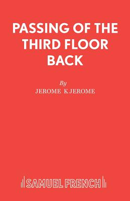 Passing of Third Floor Back: Play - Jerome, Jerome