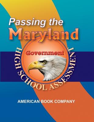 Passing the Maryland High School Assessment in Government - Howard, Kindred, and Rosencrance, Linda, and Bryde, Lisa