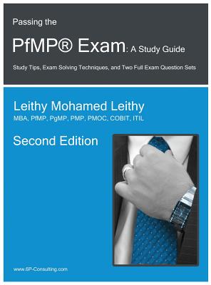 Passing the Pfmp(r) Exam: A Study Guide - Leithy, Leithy Mohamed