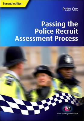 Passing the Police Recruit Assessment Process - Cox, Peter
