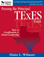 Passing the Principal TExES Exam: Keys to Certification & School Leadership