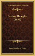 Passing Thoughts (1855)