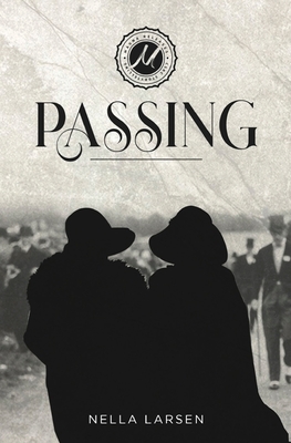 Passing - Larsen, Nella, and Calloway, C S R (Editor)
