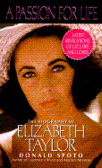 Passion for Life: The Biography of Elizabeth Taylor - Spoto, Donald, M.A., Ph.D.