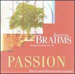 Passion, Vol. 1: Brahms - Hungarian Dances 1-21