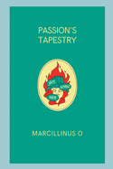 Passion's Tapestry
