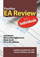 Passkey EA Review Part 1: Individuals, IRS Enrolled Agent Exam Study Guide 2011-2012