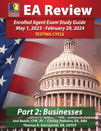 PassKey Learning Systems EA Review Part 2 Businesses; Enrolled Agent Study Guide: May 1, 2023-February 29, 2024 Testing Cycle