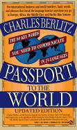 Passport to the World: The 80 Key Words You Need to Communicate in 25 Languages