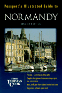 Passport's Illustrated Guide to Normandy - Arnold, Kathy, and Wade, Paul