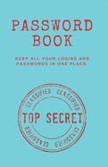 Password book: Keep all your logins and passwords in one place. (With alphabetical tabs): Password keeper, Gift for a holiday or birthday (110 Pages, 5.5 x 8.5)