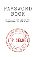 Password book: Keep all your logins and passwords in one place. (With alphabetical tabs): Password keeper, Gift for a holiday or birthday (110 Pages, 5.5 x 8.5)