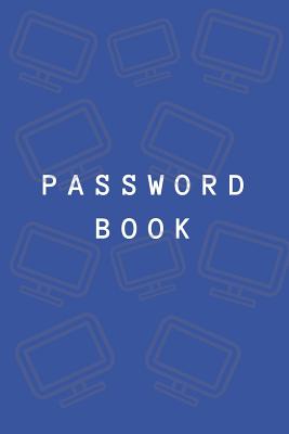 Password Book: Personal Internet Address and Password Logbook Organizer Notebook - Notebook, Nnj
