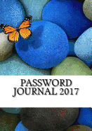 Password Journal 2017: Internet Address and Password Keeper