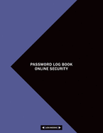 Password Log Book Online Security: Password Book With Tabs A-Z, 8.5" x 11" 120 Pages, Large Organizer, Username Management Keeper Notebook