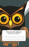 Password Log: Personal Internet Address Book: Owl: Password Journal: Password Keeper